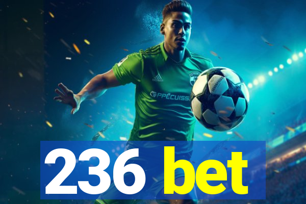 236 bet